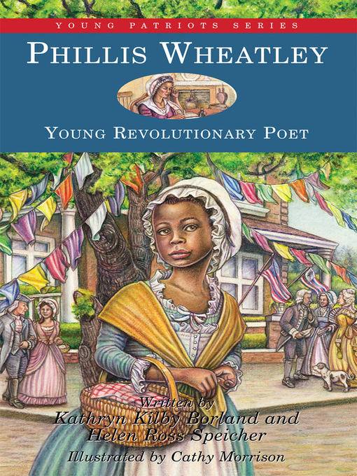 Title details for Phillis Wheatley by Kathryn Kilby Borland - Available